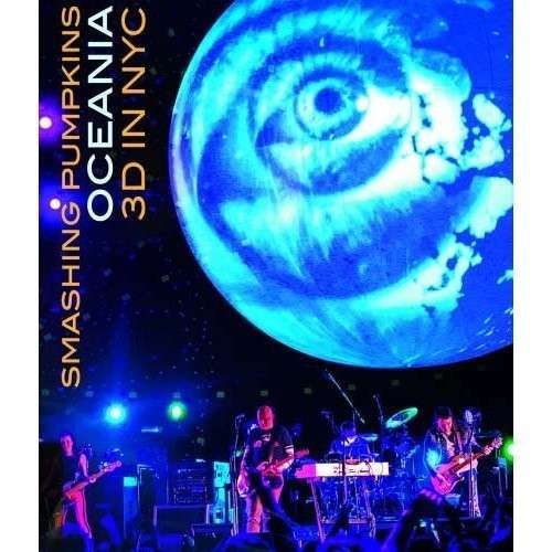 Cover for The Smashing Pumpkins · Oceania: 3D in Nyc -brdvd- (DVD) (2013)