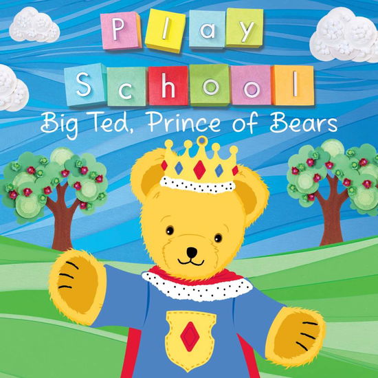 Cover for Play School · Big Ted Prince Of Bears (CD) (2014)