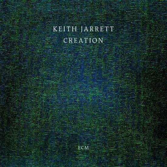 Cover for Keith Jarrett · Creation (CD) (2015)