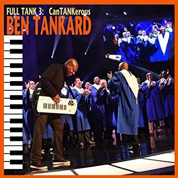 Full Tank 3: Cantankerous - Ben Tankard - Muzyka - BENJAMIN - 0602573262252 - 12 maja 2017