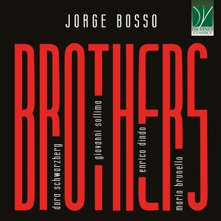 Brunello, Mario / Dindo, Enrico / Sollima,  Giovanni / Bosso, Jorge · Jorge Bosso: Brothers (CD) (2024)