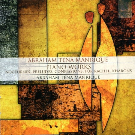 Cover for Abraham Tena Manrique · Piano Works (CD) (2018)