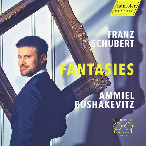 Cover for Ammiel Bushakevitz · Franz Schubert - Piano Works Vol. Ii - Fantasies (CD) (2025)