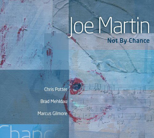 Cover for Joe Martin · Not By Chance (CD) [Digipak] (2018)