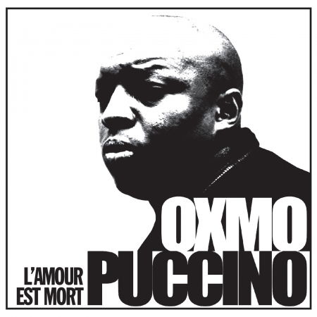 L'amour Est Mort - Oxmo Puccino - Musiikki - BELIEVE - 3700187667252 - perjantai 5. tammikuuta 2024