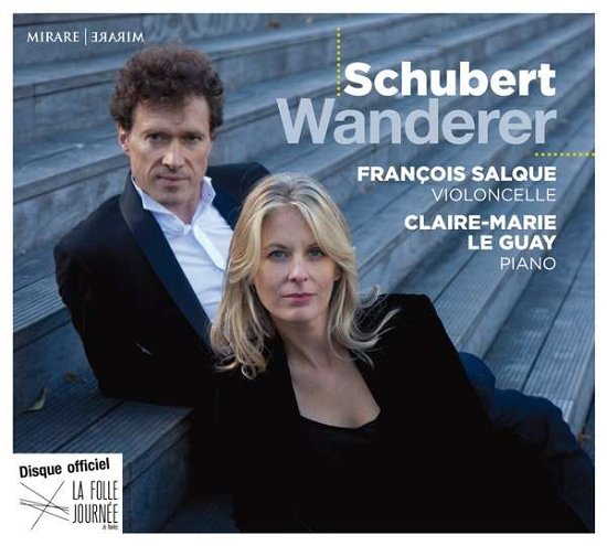 Cover for Claire-marie Le Guay / Francois Salques · Sonate Arpeggionne / Wanderer (CD) (2018)