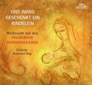 Uns Ward Geschenkt Ein Kindelein - Freiburger Domsingknaben - Musik - ARS MUSICI - 4011222324252 - 12 oktober 2008