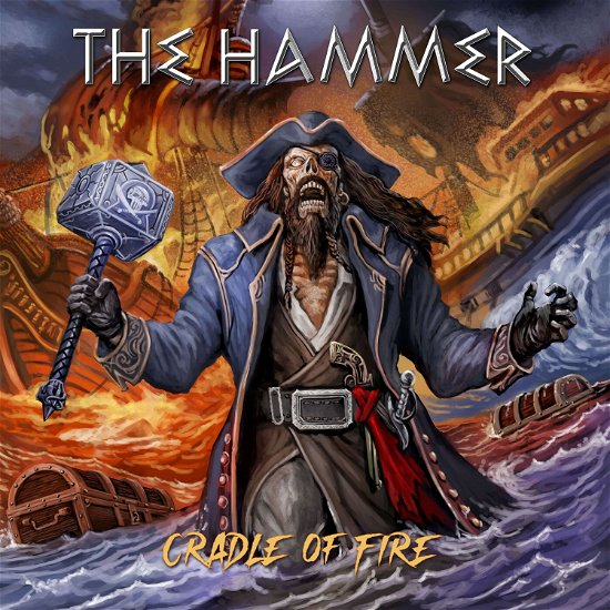 Cradle of Fire (Ltd.edt.) - The Hammer - Musiikki - ARTISTS & ACTS - 4034677233252 - perjantai 10. helmikuuta 2023