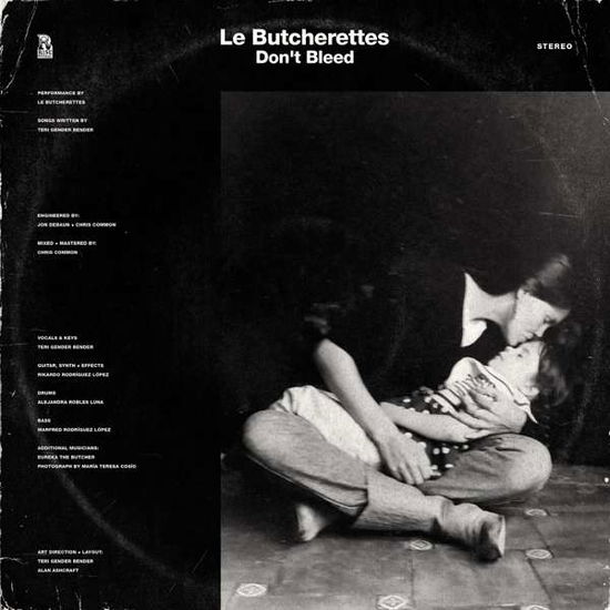 Don't Bleed - Le Butcherettes - Musique - RISE RECORDS - 4050538589252 - 14 février 2020