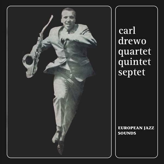 Cover for Carl Drewo · Quartet Quintet Septet (CD) (2017)