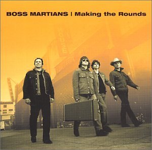 Cover for Boss Martians · Making the Rounds (CD) (2006)