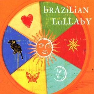 Various Artists - Brazilian Lullaby - Musiikki - ELLIPSIS ARTS - 4260027624252 - torstai 19. lokakuuta 2000