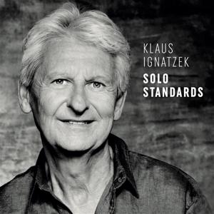 Cover for Klaus Ignatzek · Solo Standards (CD) (2024)