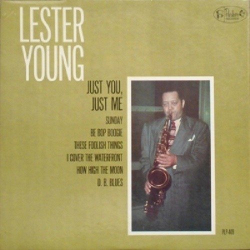 Cover for Lester Young · Just You Just Me (CD) [Limited edition] (2020)