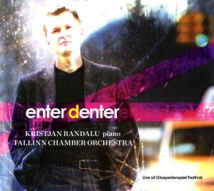 Cover for Kikerpuu / Tallinn Chamber Orch / Randalu · Enter Denter (CD) (2012)