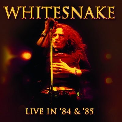 Cover for Whitesnake · Live in `84 &amp; `85 (CD) [Japan Import edition] (2022)