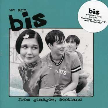 Cover for Bis · We Are Bis From Glasgow (CD) (2007)