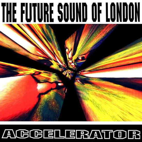 Cover for Future Sound Of London · Accelerator (CD) [Expanded edition] (2016)