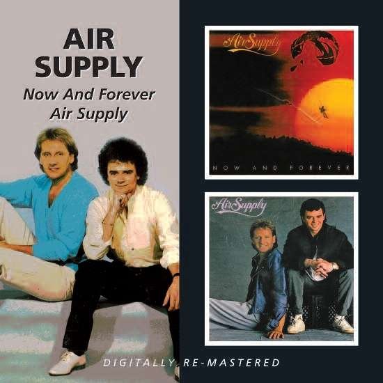 Now and Forever / Air Supply - Air Supply - Musik - BGO REC - 5017261209252 - 5. april 2010