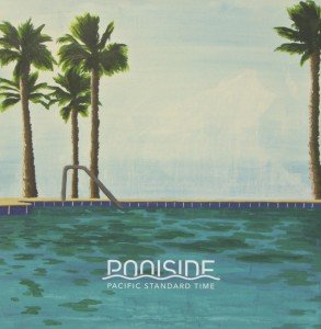 Cover for Poolside · Pacific Standard Time (Uk) (CD) (2017)