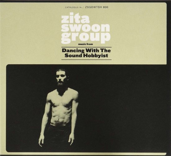 Cover for Zita Swoon Group · Dancing With The Sound Hobbyist (CD) (2011)