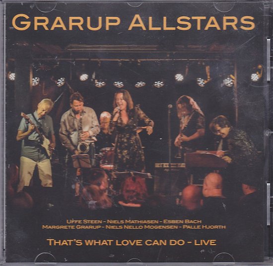 Cover for Grarup Allstars · That's what love can do - live (CD) (2017)