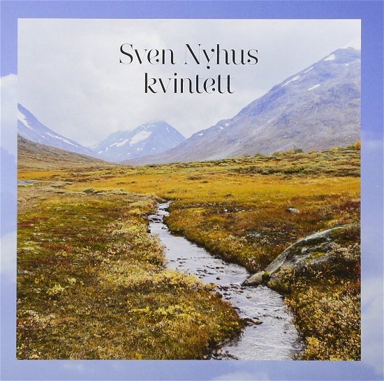 Cover for Nyhus Sven (Kvintett) · Sven Nyhus Kvintett (CD) (2017)