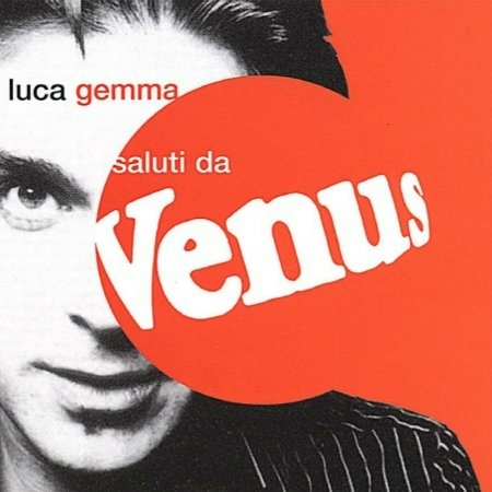Gemma Luca · Gemma Luca - Saluti Da Venus (CD) (2004)
