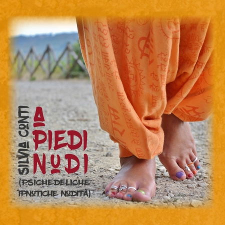 Cover for Silvia Conti · A Piedi Nudi (Psichedeliche Ipnotiche Nudita) (CD) (CD) (2020)