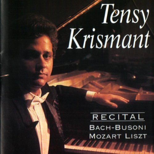 Cover for Tensy Krismant · Recital, bach- busoni - mozart - li (CD) (2006)