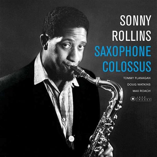 Saxophone Colossus - Sonny Rollins - Música - JAZZ IMAGES (WILLIAM CLAXTON SERIES) - 8436569192252 - 1 de dezembro de 2018