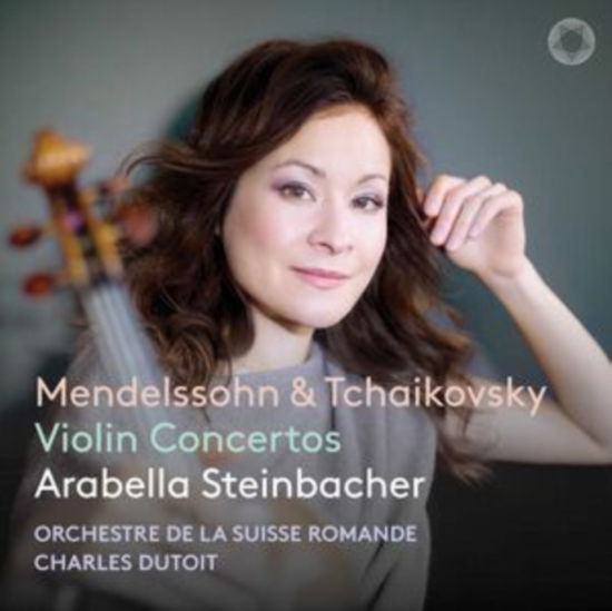 Cover for Arabella Steinbacher / Orchestra De La Suisse Romande / Charles Dutoit · Mendelssohn &amp; Tchaikovsky: Violin Concertos (Stereo) (CD) (2024)