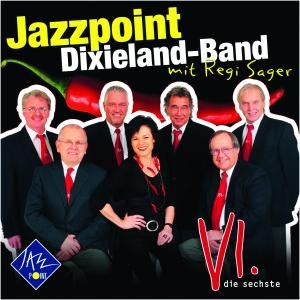 Cover for Jazzpoint Dixieland-band Mit Regi Sager · Vl. Die Sechste (CD) (2009)