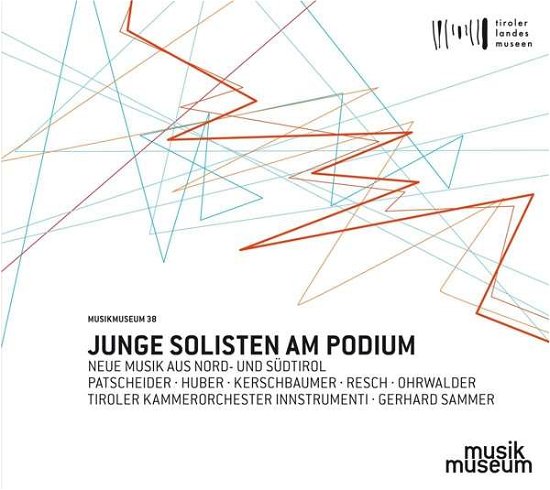 Cover for Sammer / Tiroler Kammerorchester Innstrumenti · Junge Solisten Am Podium-neue Musik Aus Tirol (CD) (2018)