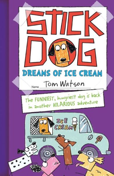 Cover for Tom Watson · Stick Dog Dreams of Ice Cream (Taschenbuch) (2015)