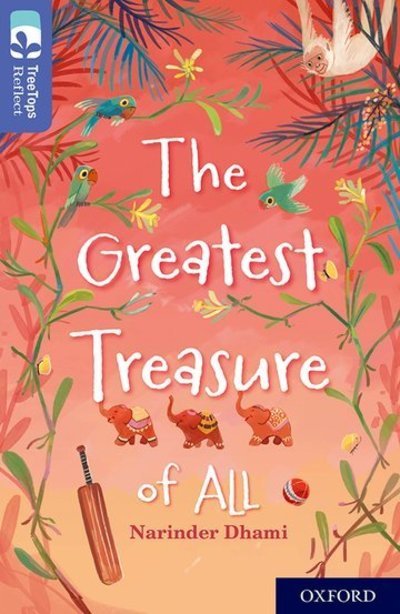 Cover for Narinder Dhami · Oxford Reading Tree TreeTops Reflect: Oxford Level 17: The Greatest Treasure of All - Oxford Reading Tree TreeTops Reflect (Pocketbok) (2019)