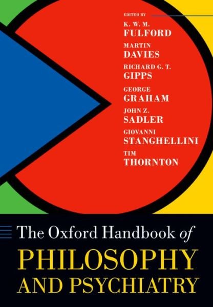 Cover for Kwm Fulford · The Oxford Handbook of Philosophy and Psychiatry - Oxford Handbooks (Pocketbok) (2015)