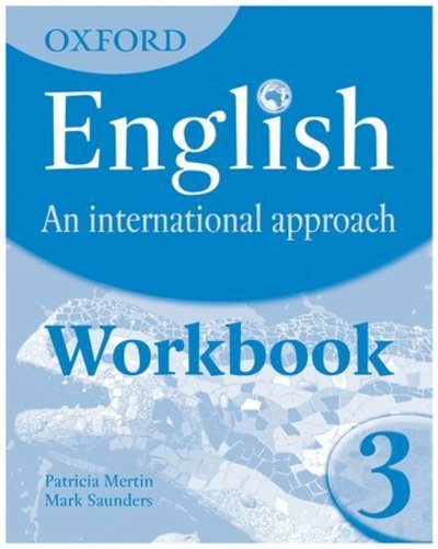 Cover for Mark Saunders · Oxford English: An International Approach: Workbook 3 (Paperback Book) (2010)