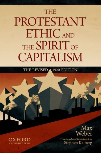 Cover for Max Weber · The Protestant Ethic and the Spirit of Capitalism by Max Weber: Translated and updated by Stephen Kalberg (Pocketbok) (2011)
