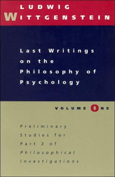 Cover for Ludwig Wittgenstein · Last Writings on the Philosophy of Psychology (Pocketbok) [2nd edition] (1996)