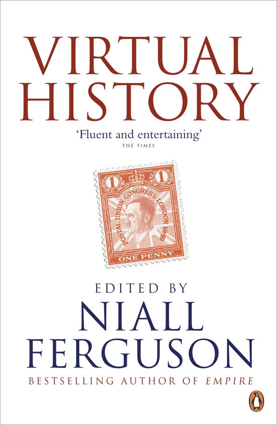 Virtual History: Alternatives and Counterfactuals - Niall Ferguson - Libros - Penguin Books Ltd - 9780241952252 - 5 de mayo de 2011