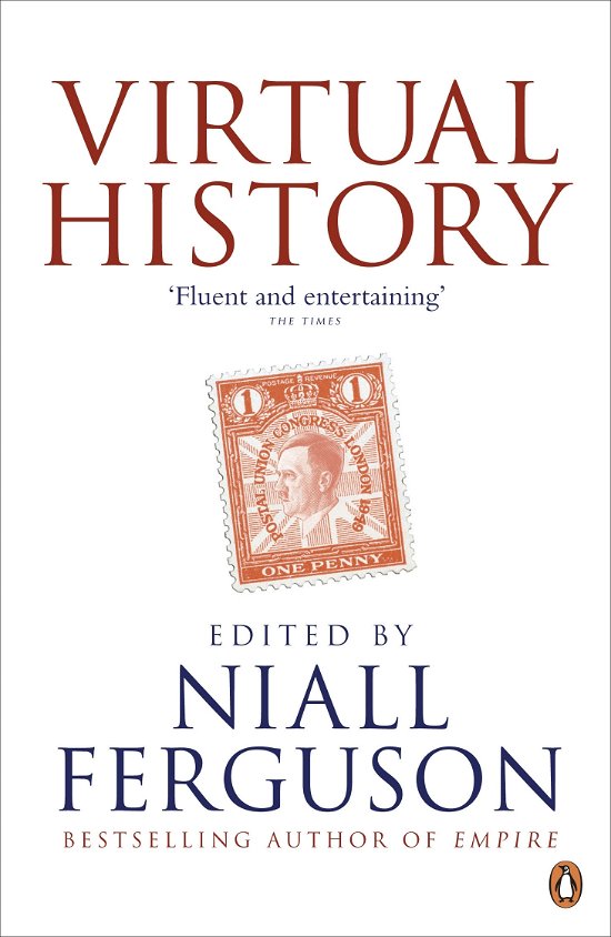 Cover for Niall Ferguson · Virtual History: Alternatives and Counterfactuals (Taschenbuch) (2011)