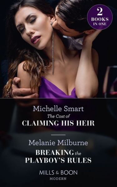 Cover for Michelle Smart · The Cost Of Claiming His Heir / Breaking The Playboy's Rules: The Cost of Claiming His Heir (the Delgado Inheritance) / Breaking the Playboy's Rules (the Delgado Inheritance) (Paperback Book) (2020)