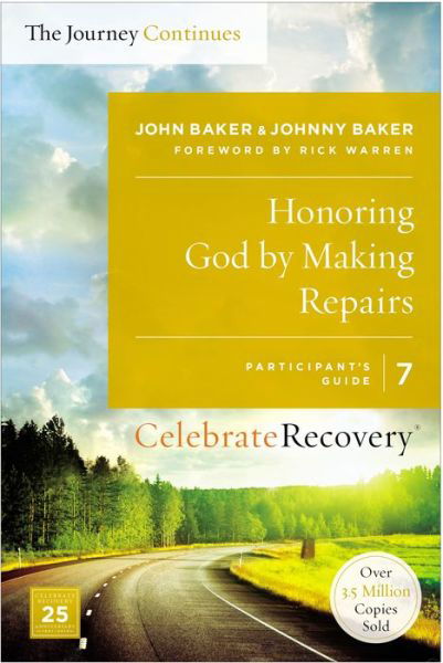 Cover for John Baker · Honoring God by Making Repairs: The Journey Continues, Participant's Guide 7: A Recovery Program Based on Eight Principles from the Beatitudes - Celebrate Recovery (Paperback Book) (2016)