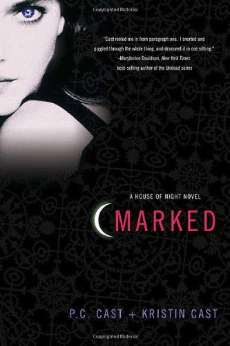 Cover for P. C. Cast · Marked: A House of Night Novel - House of Night Novels (Hardcover Book) [First edition] (2009)