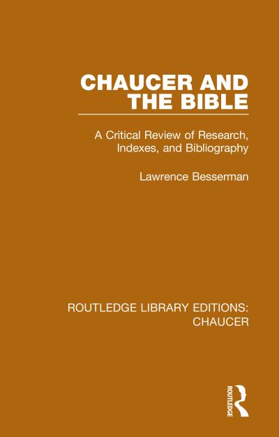 Cover for Lawrence Besserman · Chaucer and the Bible: A Critical Review of Research, Indexes, and Bibliography - Routledge Library Editions: Chaucer (Hardcover Book) (2019)