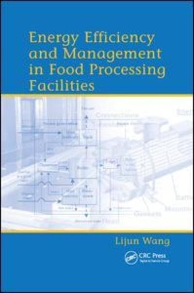 Cover for Lijun Wang · Energy Efficiency and Management in Food Processing Facilities (Taschenbuch) (2019)
