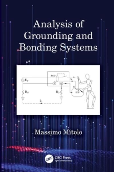 Analysis of Grounding and Bonding Systems - Massimo Mitolo - Livros - Taylor & Francis Ltd - 9780367498252 - 31 de maio de 2023