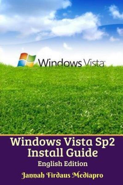 Cover for Cyber Jannah Studio · Windows Vista Sp2 Install Guide English Edition Standar Version (Paperback Book) (2024)
