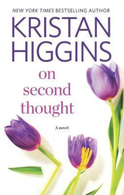 Cover for Kristan Higgins · On Second Thought (Book) (2017)